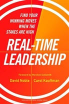 Carol Kauffman, David Noble - Real-Time Leadership