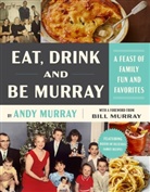 Andy Murray, Murray Andy - Eat, Drink and Be Murray