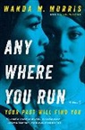 Wanda M Morris, Wanda M. Morris - Anywhere You Run
