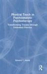 Edward Novak, Novak Edward - Physical Touch in Psychoanalytic Psychotherapy