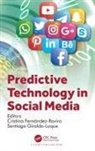 Cristina (University of Vic-Cent Fernandez-Rovira, Santiago (Autonomous University of Giraldo-Luque, Cristina Fernández Rovira, Cristina Fernández-Rovira, Cristina Fernândez-Rovira, Santiago Giraldo-Luque... - Predictive Technology in Social Media