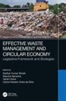 Sadhan Kumar (Jadavpur Univ.) Samanta Ghosh, Sadhan Kumar Ghosh, Harish Hirani, Hirani Harish, Sasmita Samanta, Carlos Roberto Vieira da Silva - Effective Waste Management and Circular Economy