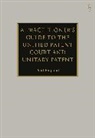 Paul England, Paul (Taylor Wessing England - A Practitioner's Guide to the Unified Patent Court and Unitary Patent