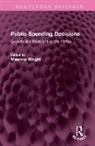 Maurice Wright, Maurice Wright, Wright Maurice - Public Spending Decisions