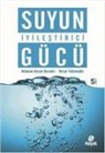 Mennan Aysan Kuzanli, Recai Yahyaoglu - Suyun Iyilestirici Gücü
