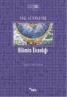 Paul Feyerabend - Bilimin Tiranligi