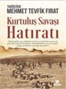 Mehmet Tevfik Firat - Kurtulus Savasi Hatirati