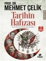Mehmet Celik - Tarihin Hafizasi