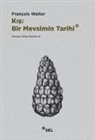 Francois Walter - Kis Bir Mevsim Tarihi