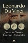 Leonardo Da Vinci - Sanat ve Yasam Üzerine Düsünceler