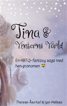 Igor-Melissa Namo, Therese-Åsa Karl Lynx Namo - Tina och Vinterns värld