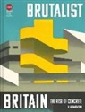 Elain Harwood - Brutalist Britain