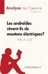 Justine Aerts, Justine Aerts - Les androides rêvent-ils de moutons électriques ? de Philip K. Dick (Analyse de l'¿uvre)