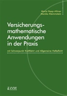Maria Heep-Altiner, Monika Klemmstein - Versicherungsmathematische Anwendungen in der Praxis