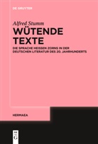 Alfred Stumm - Wütende Texte