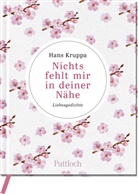 Hans Kruppa - Nichts fehlt mir in deiner Nähe