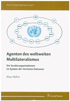 Klaus Hüfner - Agenten des weltweiten Multilateralismus