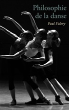 Paul Valery - Philosophie de la danse