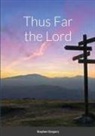 Stephen Gregory - Thus Far the Lord
