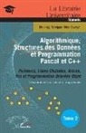 Serigne Bira Gueye - Algorithmique, Structures des Données et Programmation Pascal et C++ Tome 2