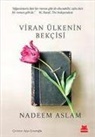 Nadeem Aslam - Viran Ülkenin Bekcisi