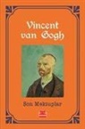 Vincent van Gogh - Son Mektuplar