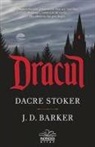 J. D. Barker, Dacre Stoker, Dacre Stoker J. D. Barker - Dracul