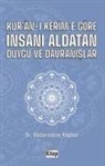 Abdurrahim Kaplan - Kuran-i Kerime Göre Insani Aldatan Duygu ve Davranislar