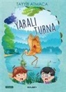 Tayyib Atmaca - Yarali Turna