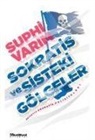 Suphi Varim - Sokratis ve Sisteki Gölgeler