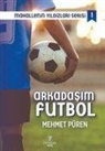 Mehmet Püren - Arkadasim Futbol