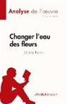 Lepetitlitteraire, Lucile Lhoste, Lucile Lhoste - Changer l'eau des fleurs de Valérie Perrin (Analyse de l'¿uvre)