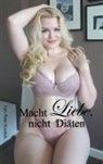 Lars Peter Kronlob - Macht Liebe, nicht Diäten