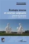 Patrice Couzigou - Ecologie interne et relation soignante