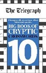 Telegraph Media Group Ltd, Telegraph Media Group Ltd . - The Telegraph Big Book of Cryptic Crosswords 10