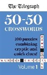 Telegraph Media Group Ltd, Telegraph Media Group Ltd . - The Telegraph 50-50 Crosswords Volume 1