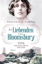 Stefanie H Martin, Stefanie H. Martin - Die Liebenden von Bloomsbury - Vita und der Garten der Liebe