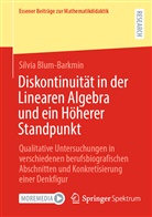Silvia Blum-Barkmin - Diskontinuität in der Linearen Algebra und ein Höherer Standpunkt
