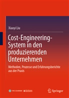 Xiaoyi Liu - Cost-Engineering-System in den produzierenden Unternehmen