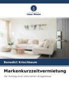 Benedict Kriechbaum - Markenkurzzeitvermietung