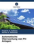 Karima A Mahmoud, Karima A. Mahmoud, Fouad A S Soliman, Fouad A. S. Soliman - Automatische Überwachung von PV-Anlagen