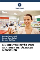 Zouhir Bahloul, Raida Ben Salah, Imen Chabchoub - MUSKELTOXIZITÄT VON STATINEN BEI ÄLTEREN MENSCHEN