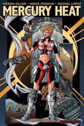 Omar Francia, Kieron Gillen, Nahuel Lopez - Mercury Heat 1 - In der Hitze des Merkurs