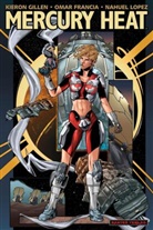 Omar Francia, Kieron Gillen, Nahuel Lopez - Mercury Heat 1