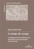 Agnès Tachin - Le temps du voyage