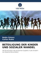Nubia Gómez, Carlos Rubio - BETEILIGUNG DER KINDER UND SOZIALER WANDEL