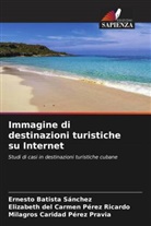 Ernesto Batista Sánchez, Milagros Caridad Pérez Pravia, Elizabeth del Carmen Pérez Ricardo - Immagine di destinazioni turistiche su Internet