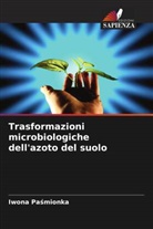 Iwona Pa¿mionka, Iwona Pasmionka - Trasformazioni microbiologiche dell'azoto del suolo
