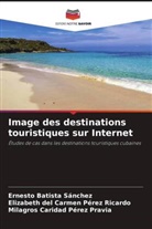 Ernesto Batista Sánchez, Milagros Caridad Pérez Pravia, Elizabeth del Carmen Pérez Ricardo - Image des destinations touristiques sur Internet