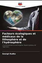 Georgii Rudko - Facteurs écologiques et médicaux de la lithosphère et de l'hydrosphère
